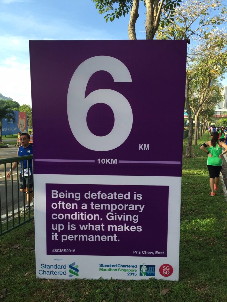 Surprised to see my motivational cheer quote immortalised along the 10km race route! (Photo by Alan Foong/Kay Lee/Grace Ng)